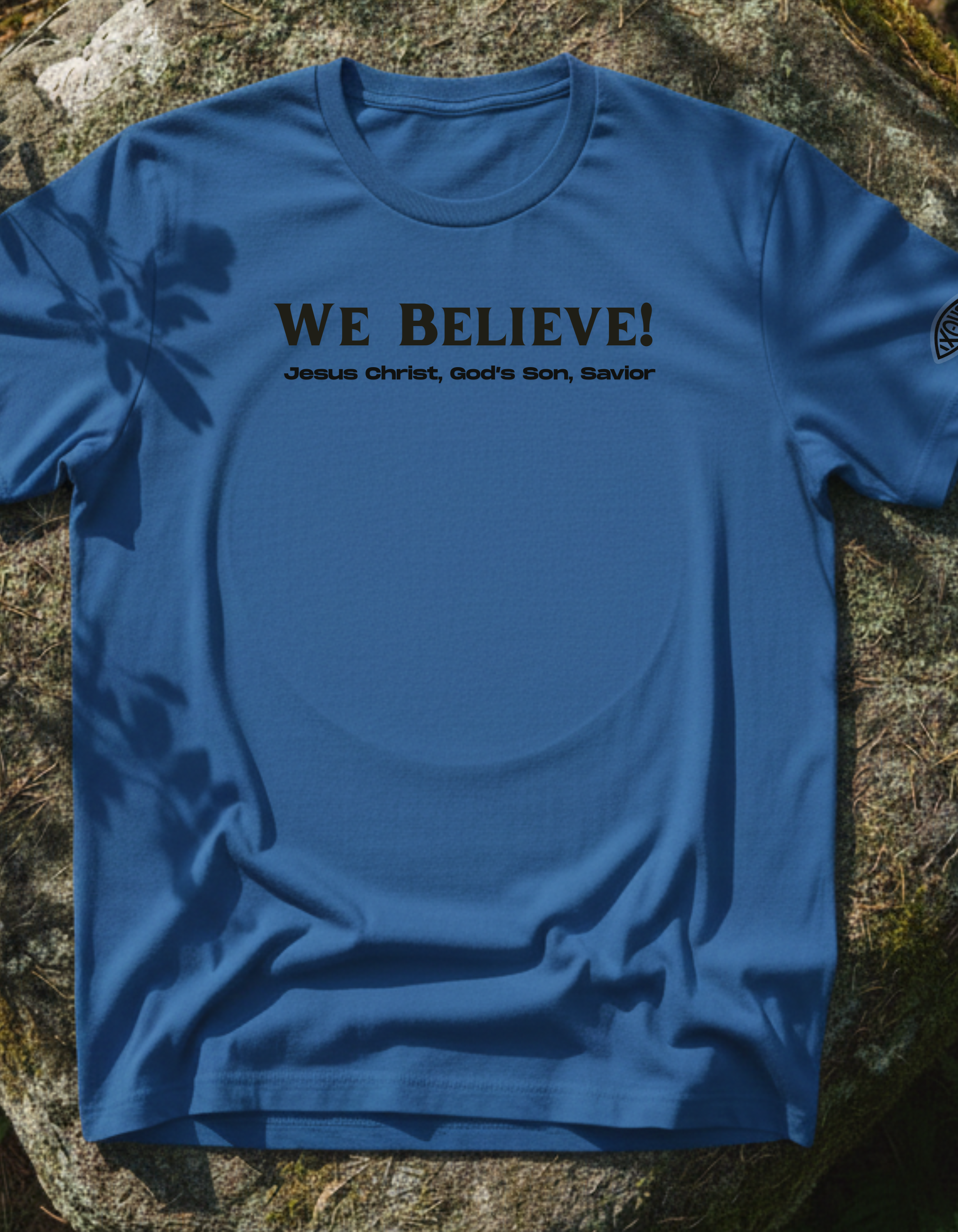We Believe T-shirt