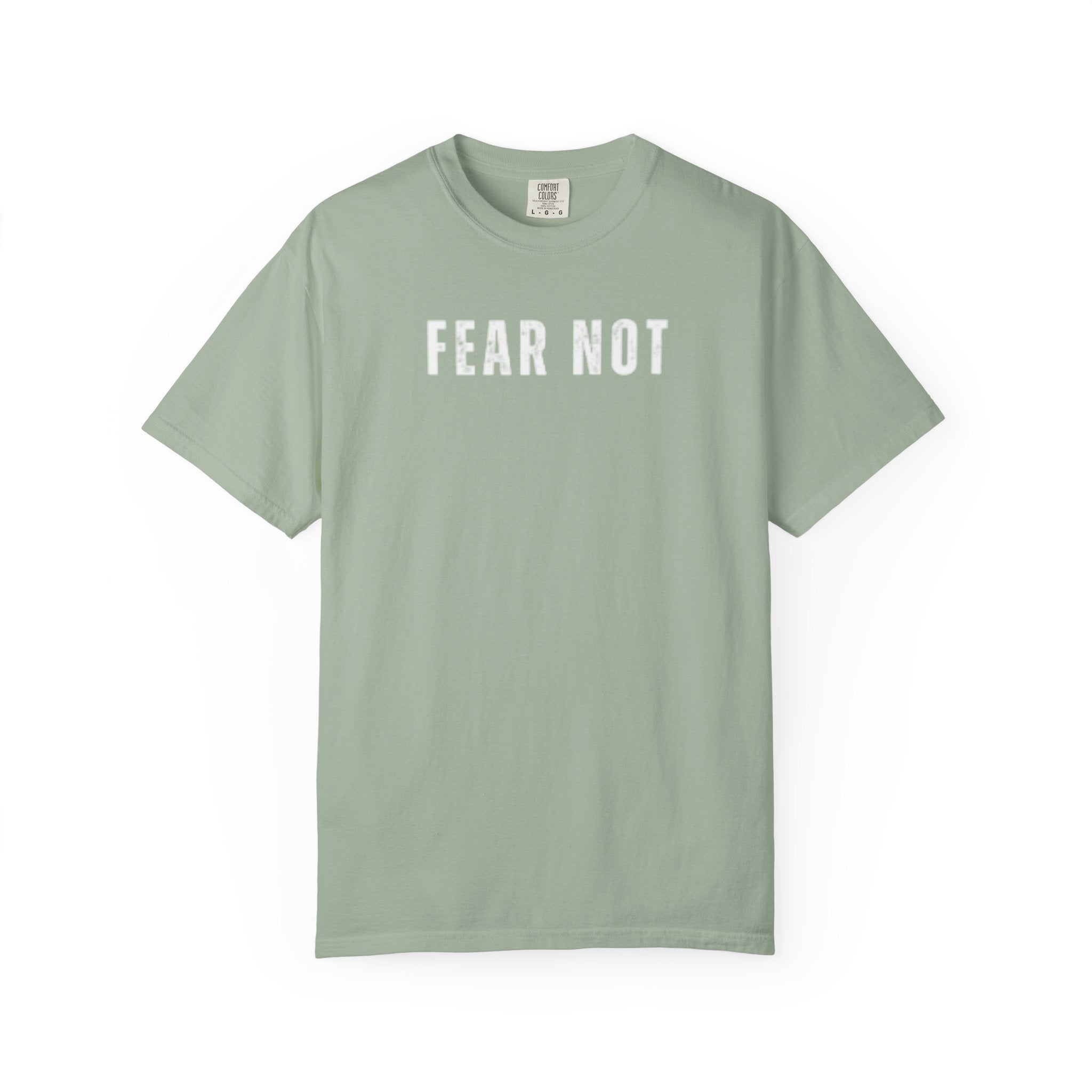 Fear Not T-shirt