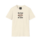 No Fear In Love T-Shirt