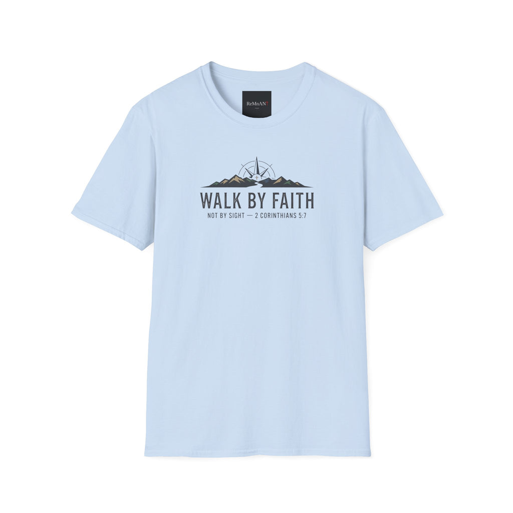 Walk By Faith T-Shirt
