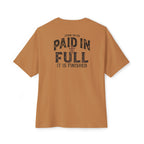 Paid In Full - Unisex Oversized Boxy Tee