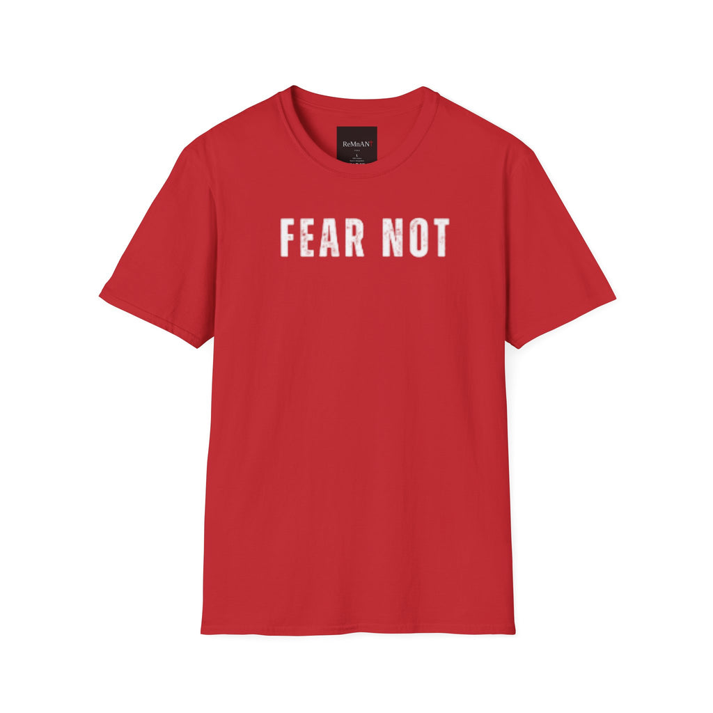 Fear Not T-Shirt