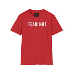 Fear Not T-Shirt