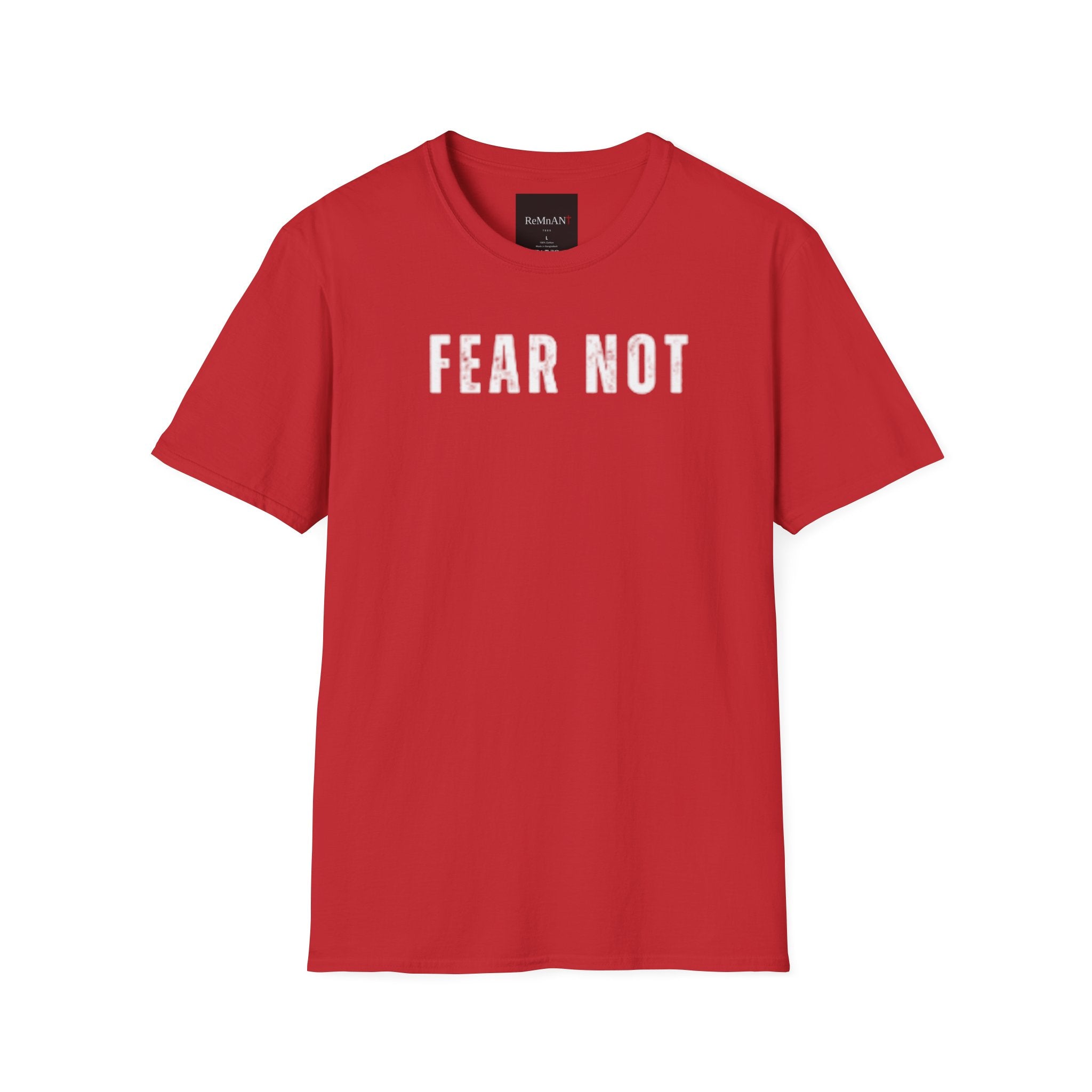 Fear Not T-Shirt