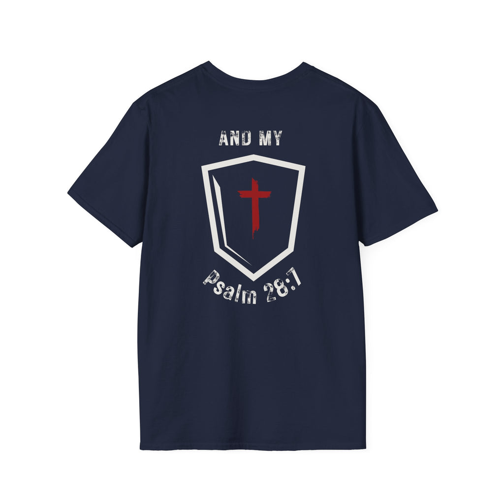 My Strength My Shield - T-Shirt