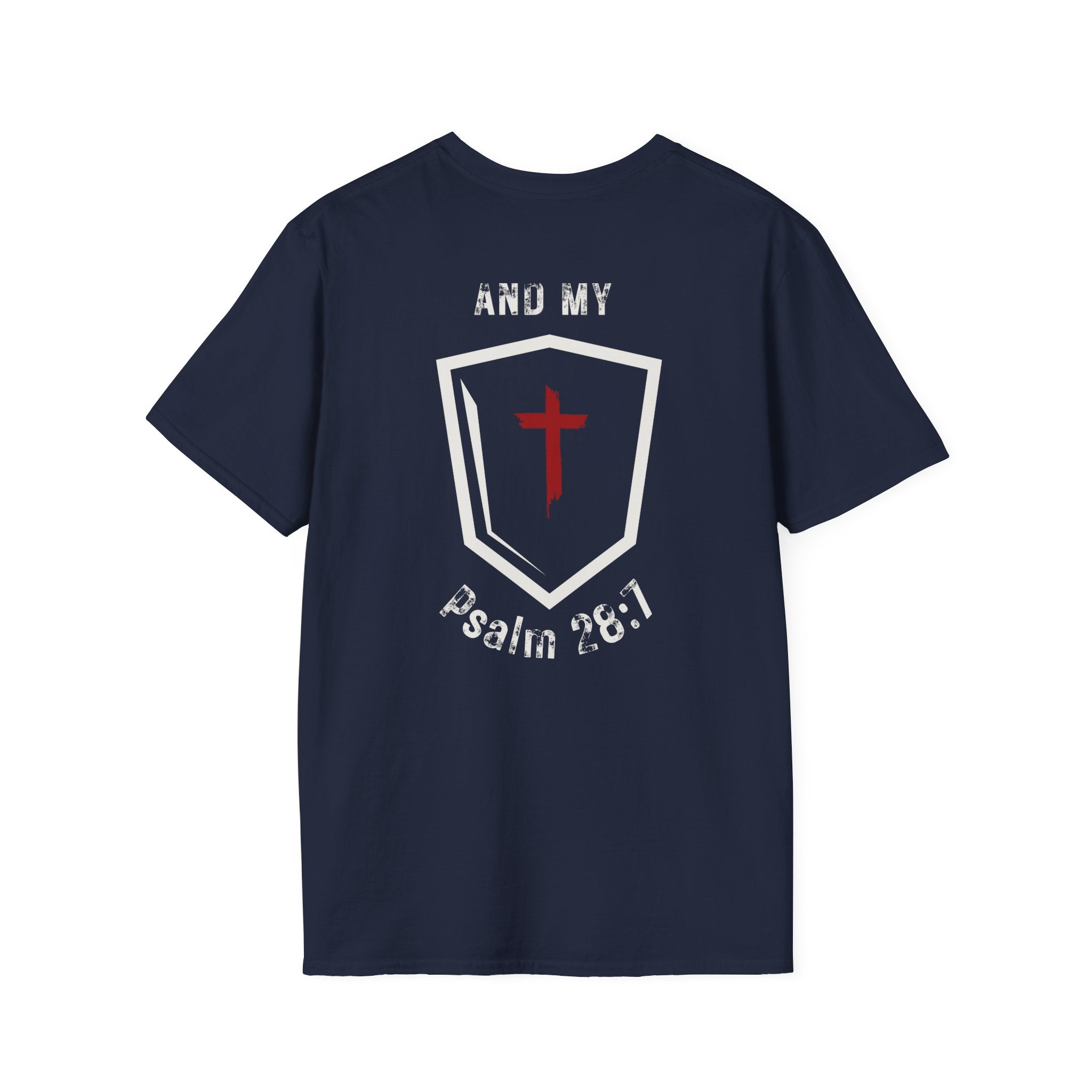 My Strength My Shield - T-Shirt