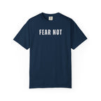 Fear Not T-shirt