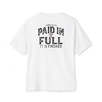 Paid In Full - Unisex Oversized Boxy Tee