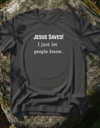 Jesus Saves T-Shirt