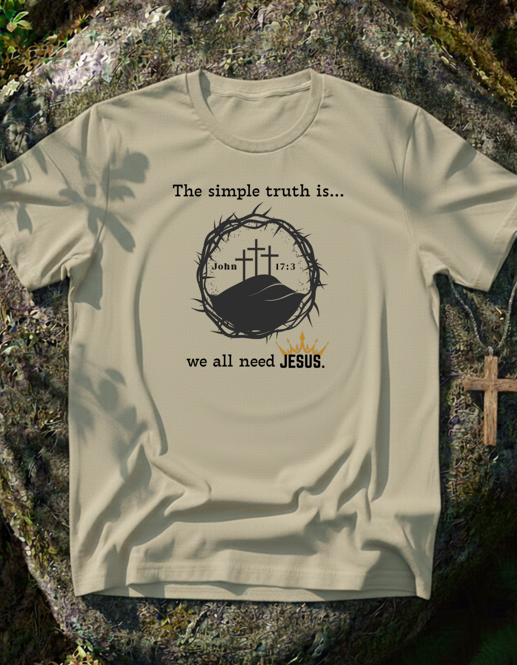 We Need Jesus T-Shirt
