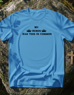 Heros T-Shirt