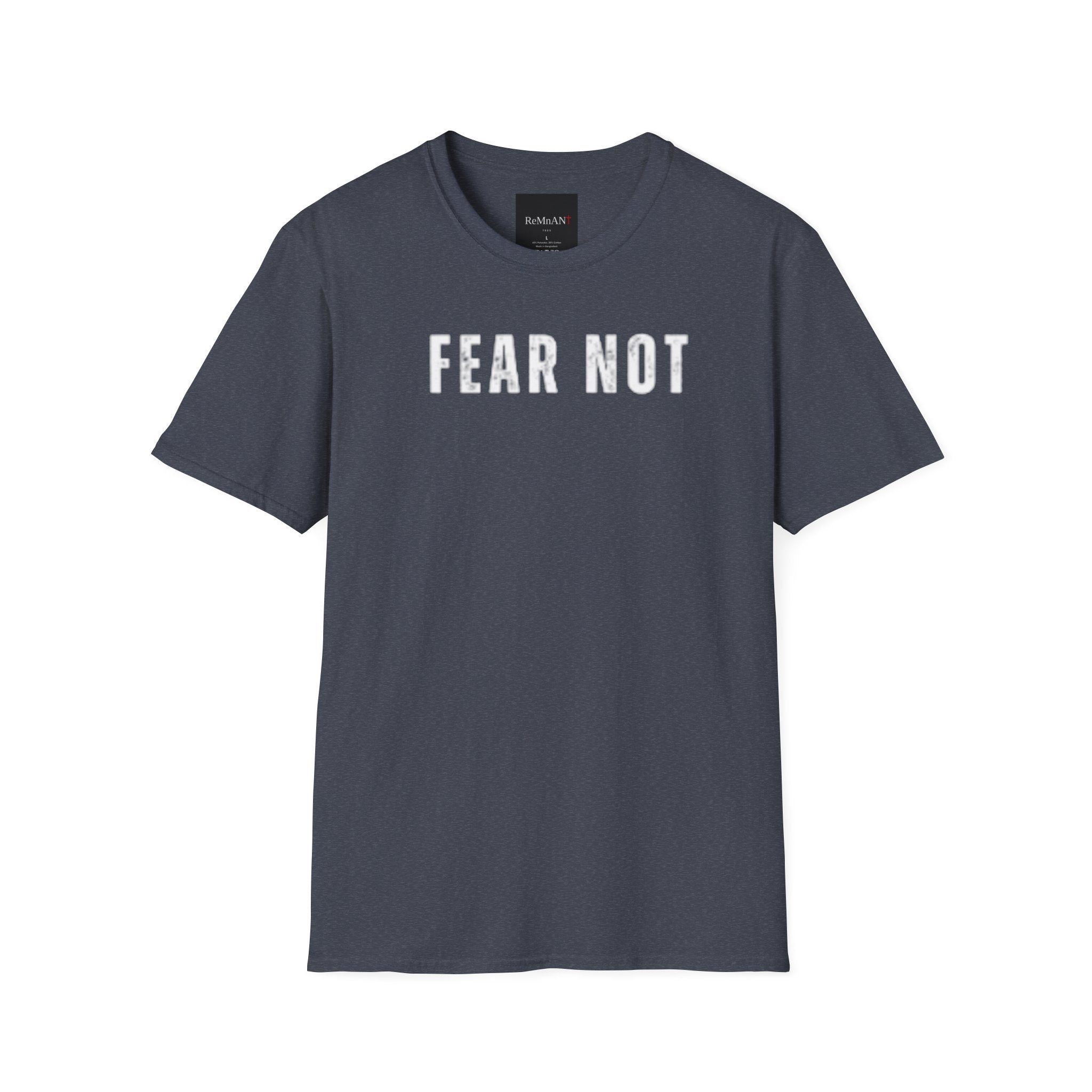 Fear Not T-Shirt
