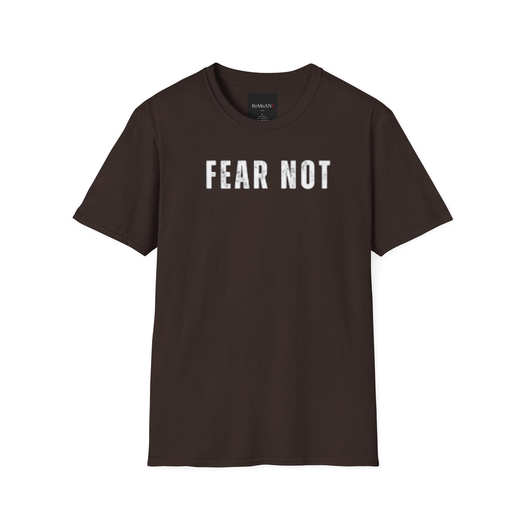 Fear Not T-Shirt