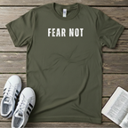Fear Not T-Shirt