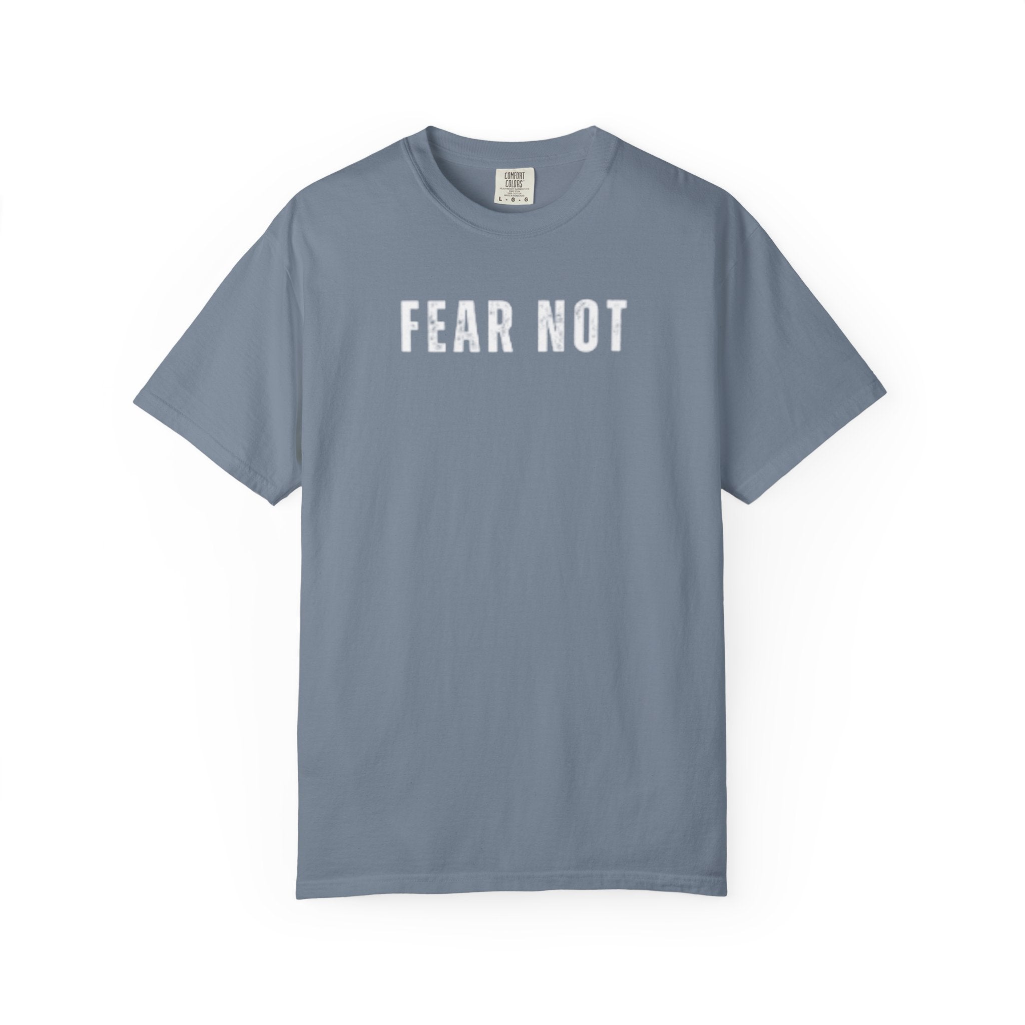Fear Not T-shirt
