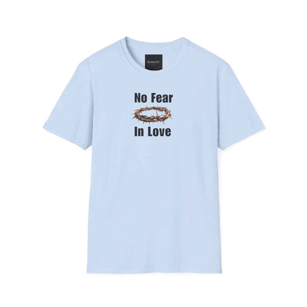 No Fear In Love T-Shirt