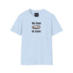 No Fear In Love T-Shirt