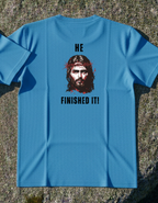 He Finished It T-Shirt