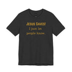 Jesus Saves T-Shirt