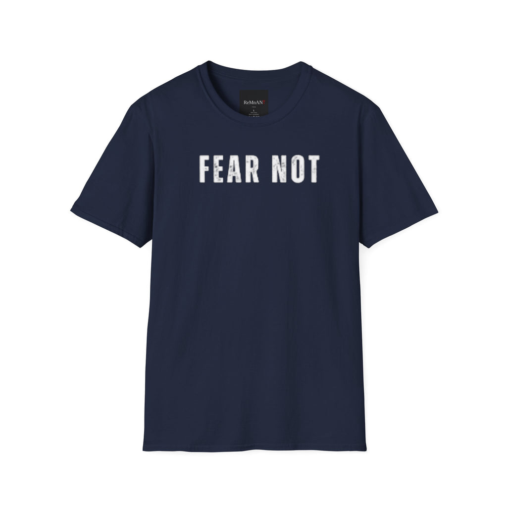 Fear Not T-Shirt