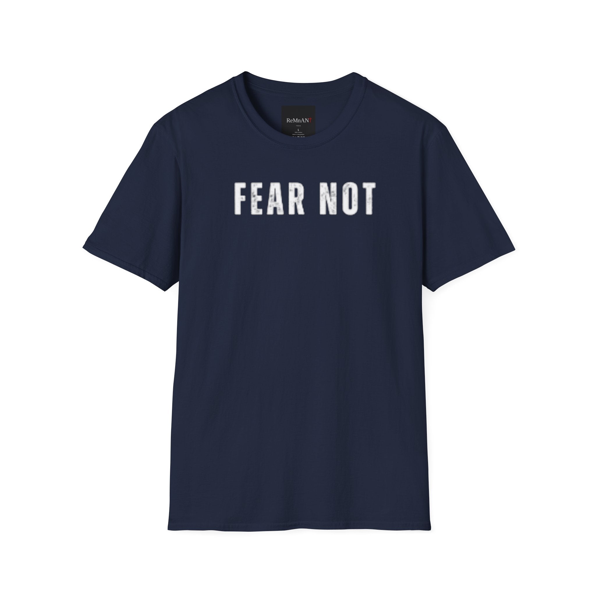 Fear Not T-Shirt