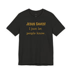 Jesus Saves T-Shirt
