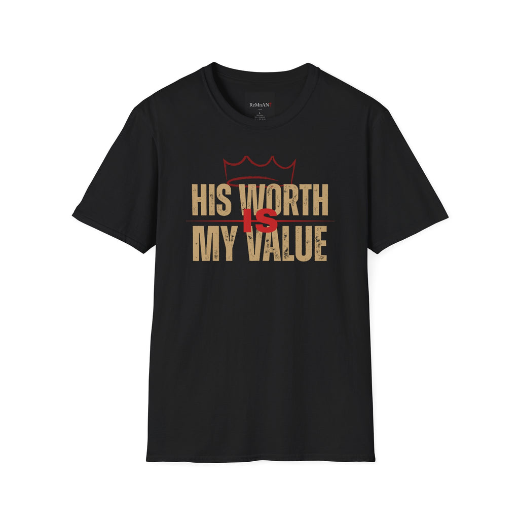 His Worth My Value T-Shirt