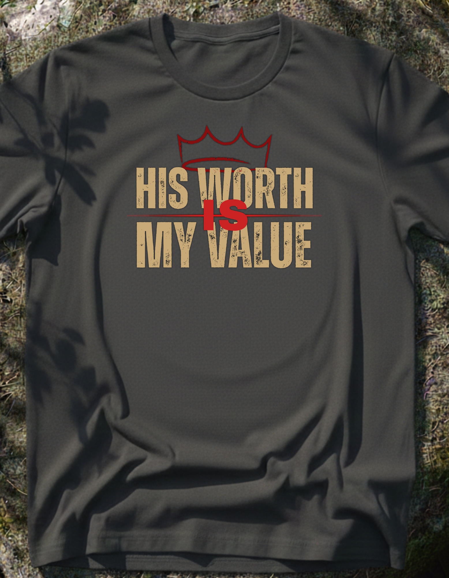 His Worth My Value T-Shirt
