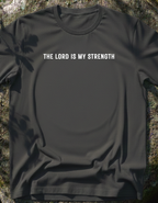 My Strength My Shield - T-Shirt