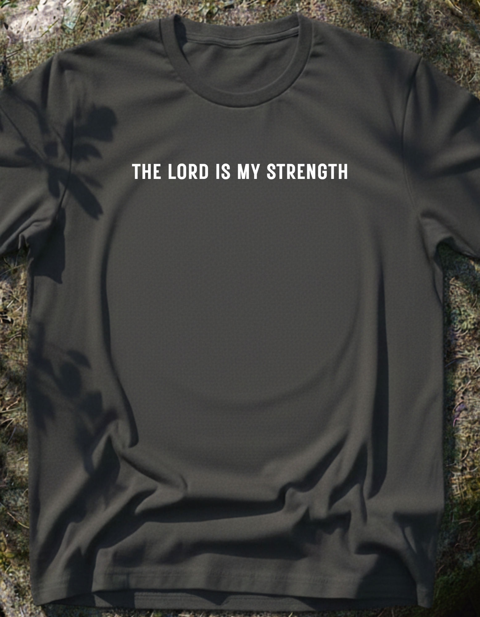 My Strength My Shield - T-Shirt