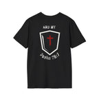 My Strength My Shield - T-Shirt