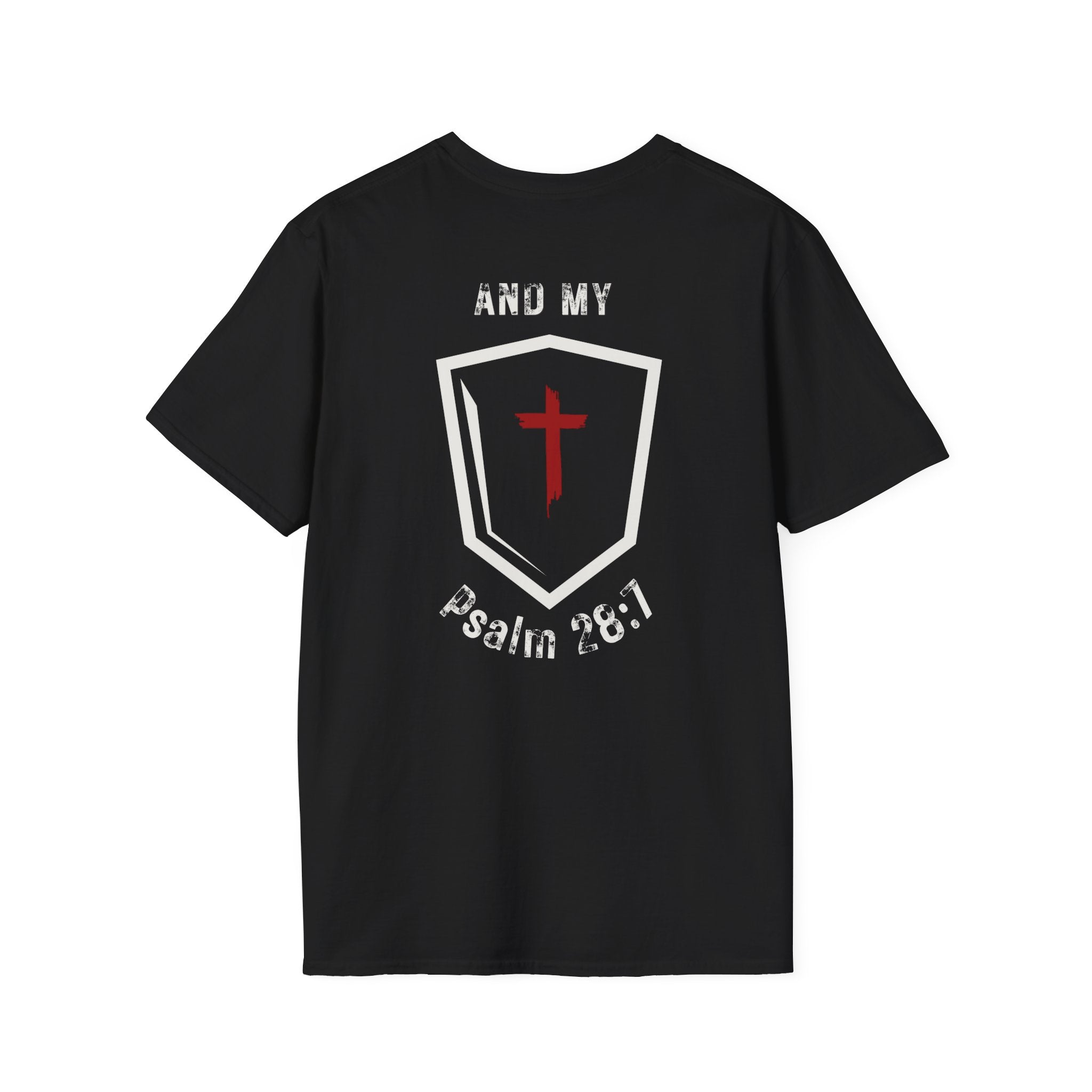 My Strength My Shield - T-Shirt