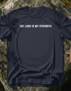 My Strength My Shield - T-Shirt
