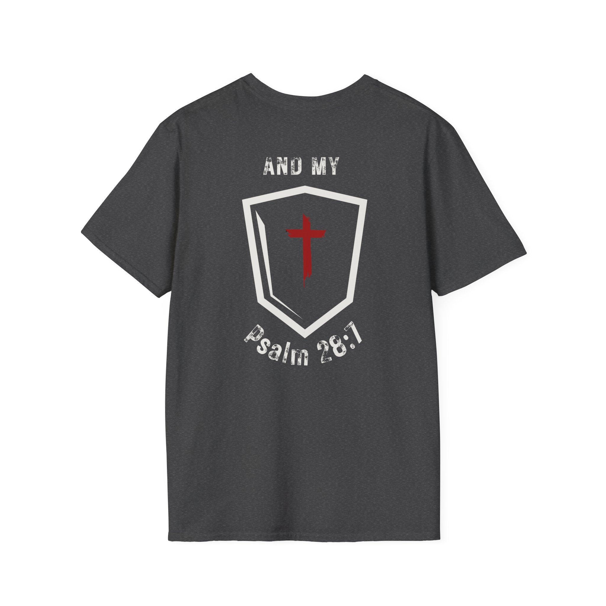 My Strength My Shield - T-Shirt