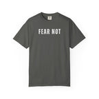 Fear Not T-shirt
