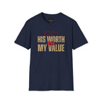 His Worth My Value T-Shirt