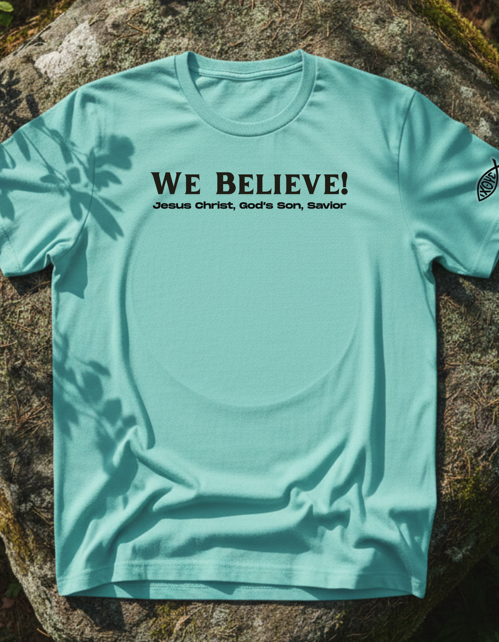 We Believe T-shirt