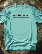 We Believe T-shirt