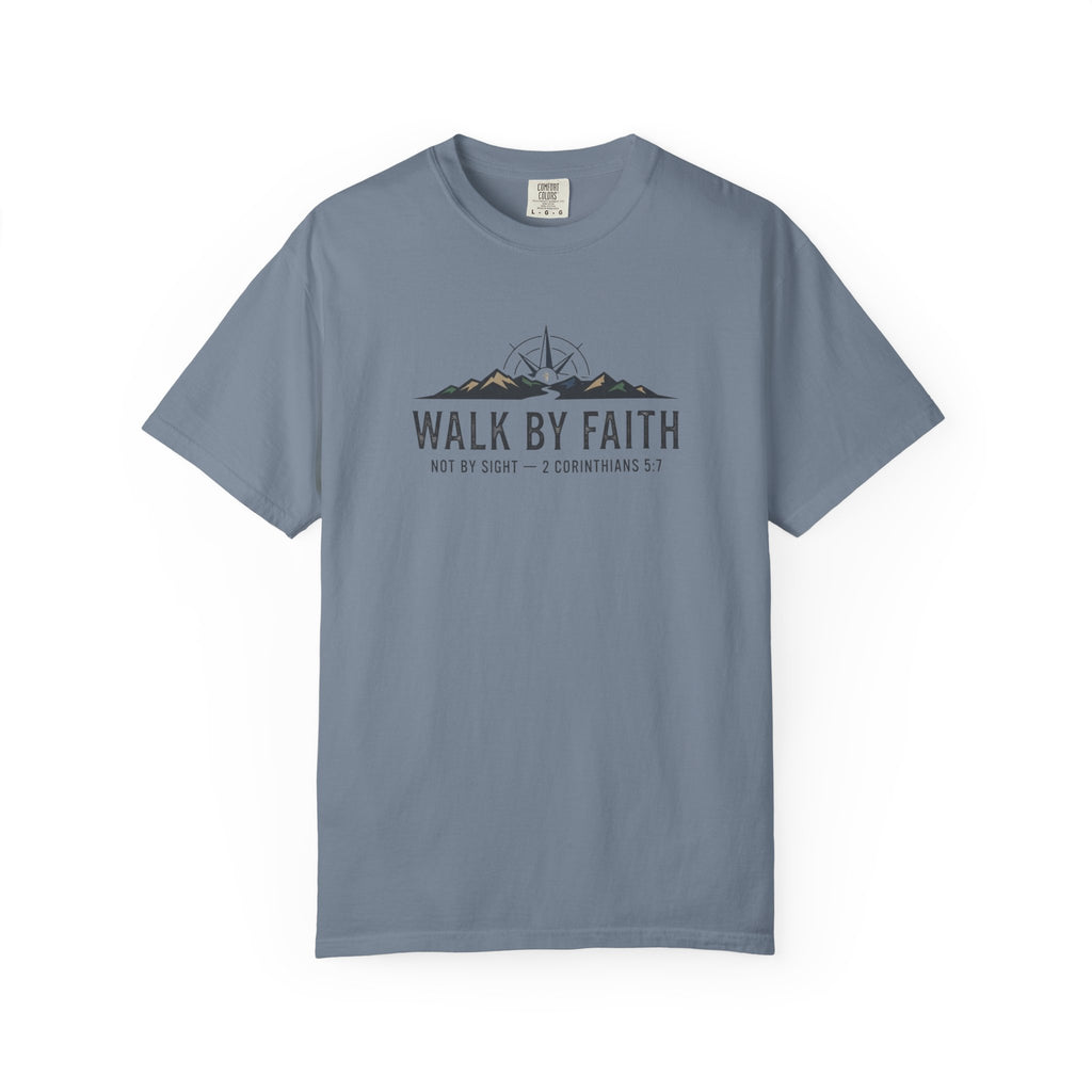 Walk By Faith - Heavy T-shirt