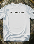 We Believe T-shirt