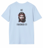 He Finished It T-Shirt