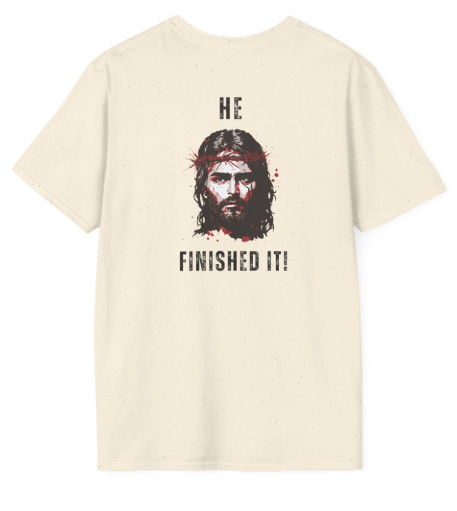 He Finished It T-Shirt